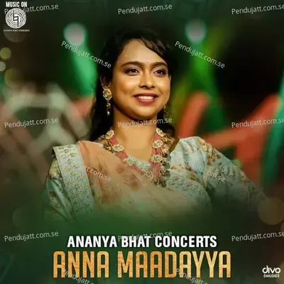 Anna Maadayya - Ananya Bhat album cover 