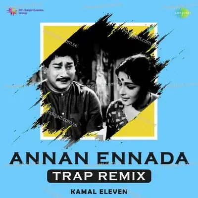 Annan Ennada - Trap Remix - T.M. Soundararajan album cover 