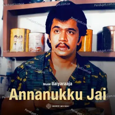 Annanuku Jai - Ilaiyaraaja album cover 