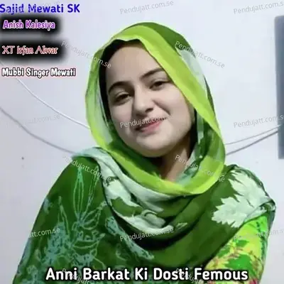 Anni Barkat Ki Dosti Femous - Anish Kalesiya album cover 