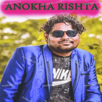 Anokha Rishta - Jasobanta Sagar album cover 