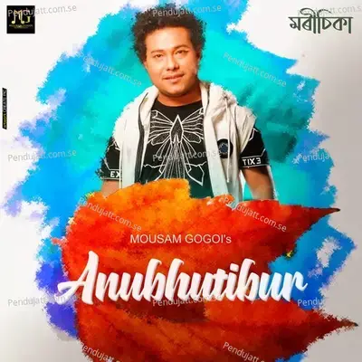 Anubhutibur - Single - Mousam Gogoi