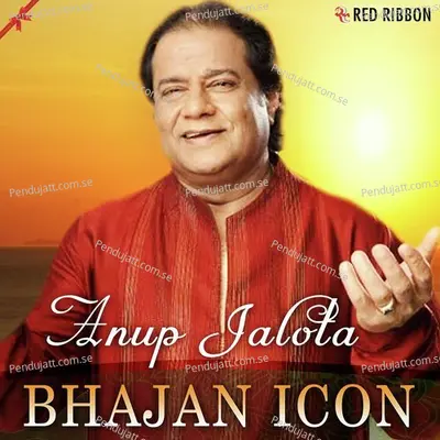 Mati Kahe Kumhar Se - Anup Jalota album cover 