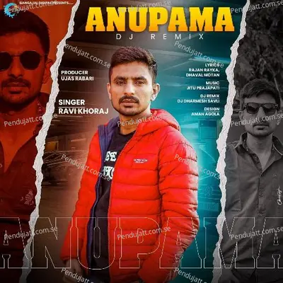 Anupama Dj - Ravi Khoraj album cover 