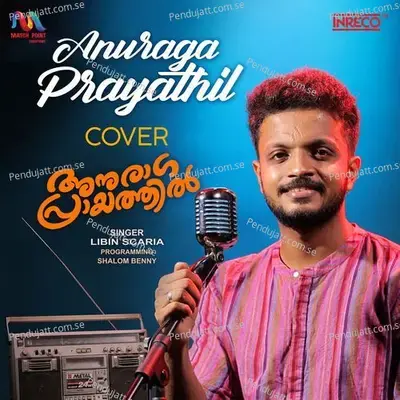 Anuraga Prayathil - Libin Scaria album cover 