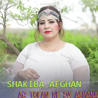 Ao Tofan We Da Asmana - Shakiba Afghan album cover 