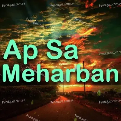 Ap Sa Meharban - Zahid Mehmood album cover 