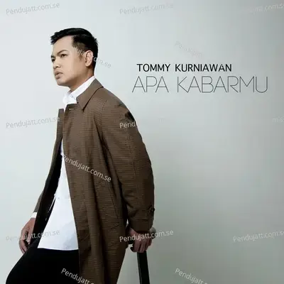 Apa Kabarmu - Tommy Kurniawan album cover 