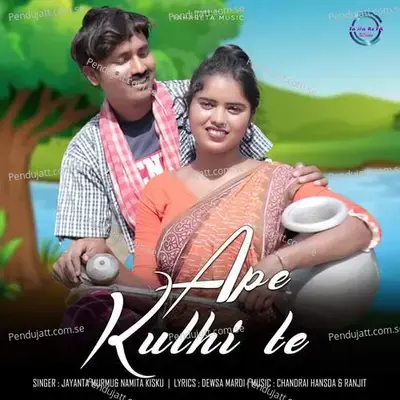 Ape Kulhi Te - Jayanta Murmu album cover 