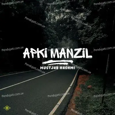 Apki Manzil - Mustjab Hashmi album cover 