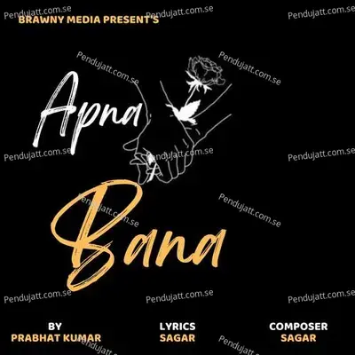Apna Bana - Prabhat Kumar album cover 