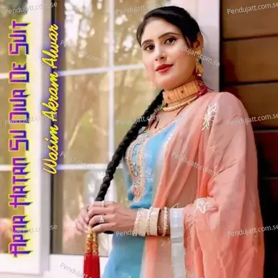 Apna Hatan Su Diva De Suit - Wasim Akram Alwar album cover 