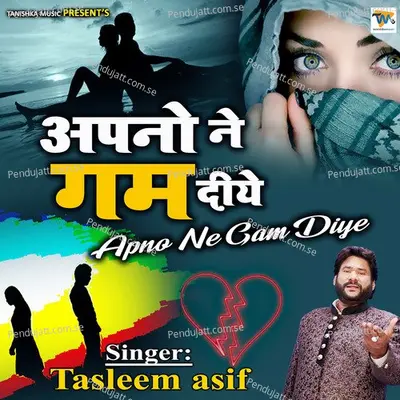 Apno Ne Gam Diye - Tasleem Asif album cover 