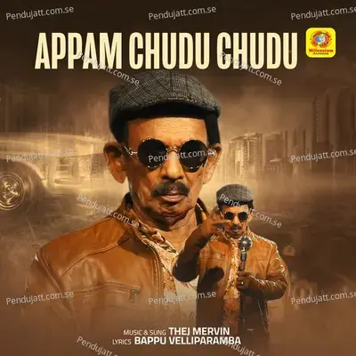 Appam Chudu Chudu - Bappu Velliparamba album cover 