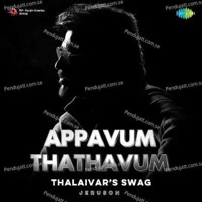 Appavum Thathavum - Thalaivars Swag - Jeruson album cover 