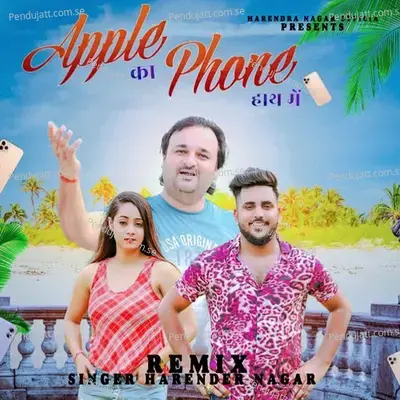 Apple Ka Phone Hath Mai - Harendra Nagar album cover 