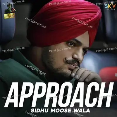 Approch - Sidhu Moose Wala album cover 