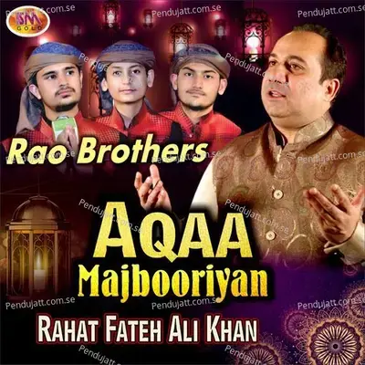 Aqaa Majbooriyan - Rao Brothers album cover 