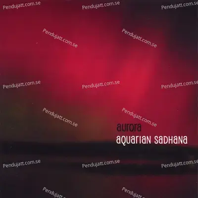 Aquarian Sadhana - Aurora cover album