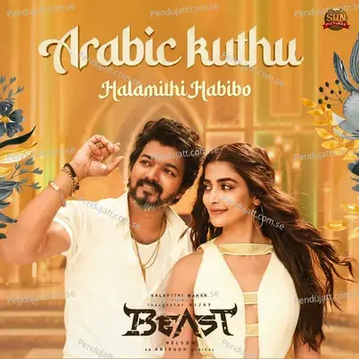 Arabic Kuthu - Halamithi Habibo (From 