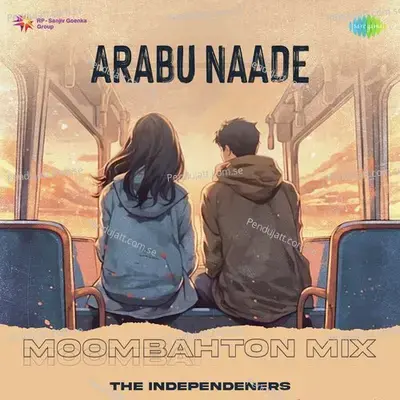 Arabu Naade - Moombahton Mix - The Independeners album cover 