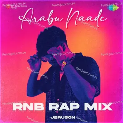 Arabu Naade - Rnb Rap Mix - Jeruson album cover 