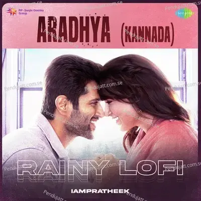 Aradhya  - Rainy Lofi - IAMPRATHEEK album cover 