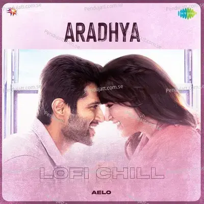 Aradhya - Lofi Chill - Aelo album cover 