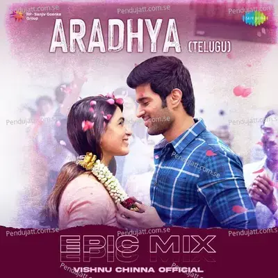 Aradhya  - Epic Mix - Vishnu Chinna Official album cover 