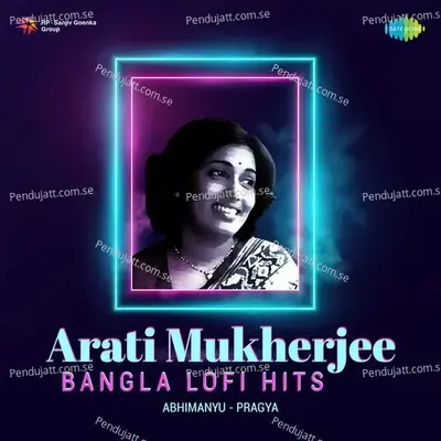 Banya Banya E Aranya - Lofi - Arati Mukherjee album cover 