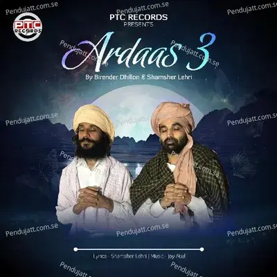 Ardaas 3 - Birender Dhillon album cover 