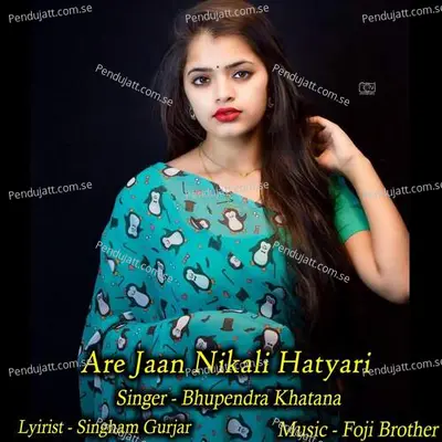 Are Jaan Nikali Hatyari - Bhupendra Khatana album cover 