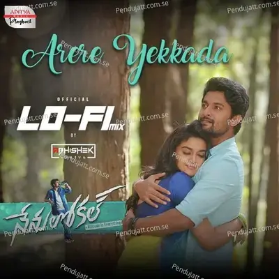 Arere Yekkada - Lofi Mix - Naresh Iyer album cover 