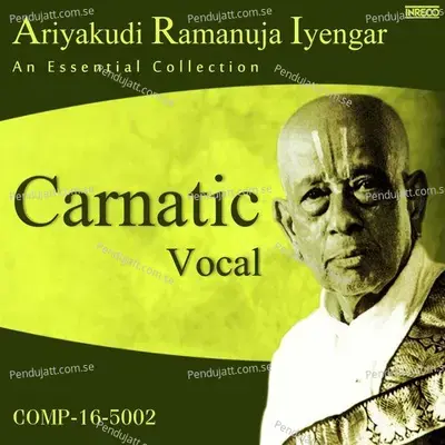 Ninne Neranammi - Ariyakudi Ramanuja Iyengar album cover 