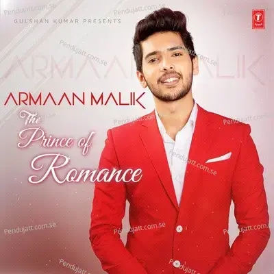 Armaan Malik - The Prince Of Romance - Armaan Malik cover album