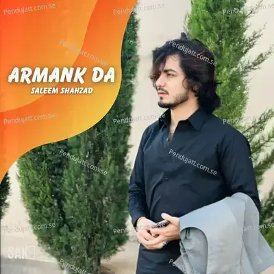 Armank Da - Saleem Shahzad