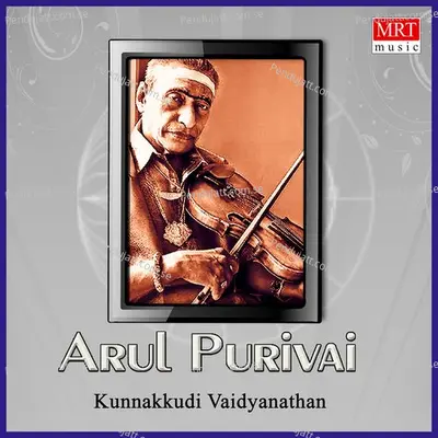 Arul Purivai - Kunnakkudi Vaidyanathan album cover 