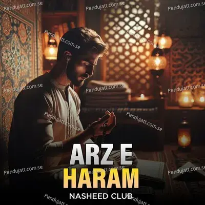 Arz E Haram - Nasheed Club album cover 