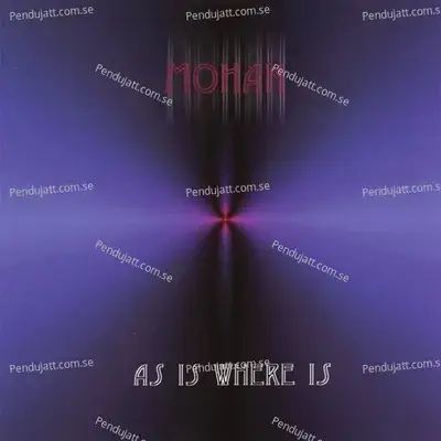 As Is Where Is - Mohan cover album