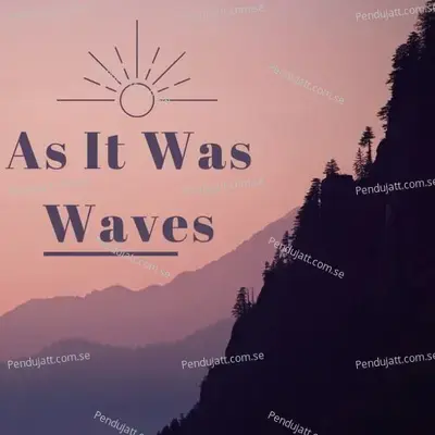 As It Was Waves - Lakhan Hire