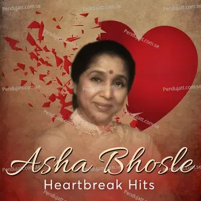 Asha Bhosle Heartbreak Hits - Asha Bhosle cover album