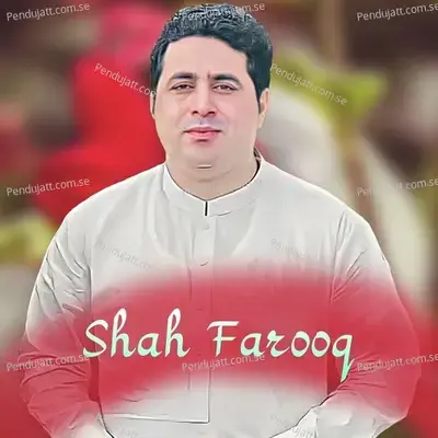 Ashaq Ym Lewani Yma Pa Jaar Mina Kawm - Shah Farooq
