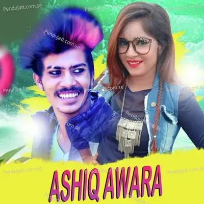 Ashiq Awara - Stylish Pappu album cover 