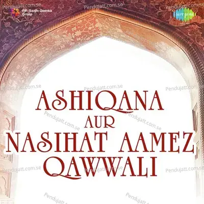 Ashiqana Aur Nasihat Aamez Qawwali - Prahlad Shinde cover album