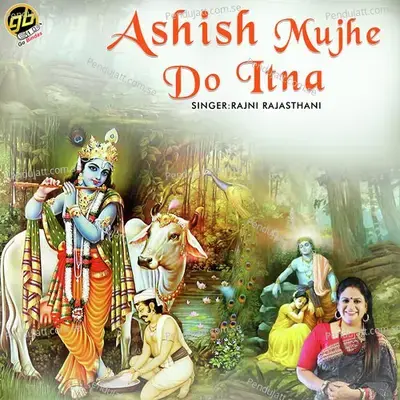 Ashish Mujhe Do Itna - Rajni Rajasthani album cover 