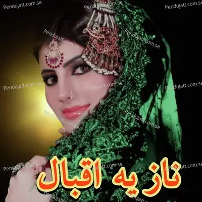 Da Khushalai Me Zan Sara Khandal Janana - Nazia Iqbal album cover 