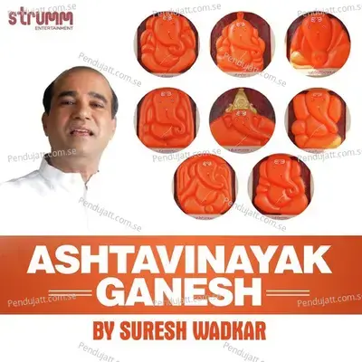Ashtavinayak Ganesh - Suresh Wadkar