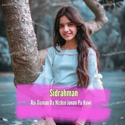 Arman Arman Da Pakhtano Janzi - Sidrahman album cover 