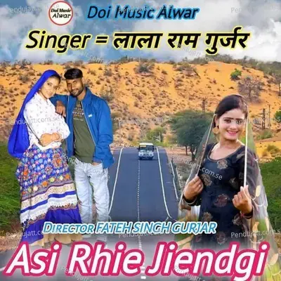 Asi Rhie Jiendgi - Lala Ram Gurjar album cover 