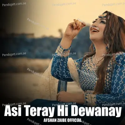 Asi Teray Hi Dewanay - Afshan Zaibe album cover 